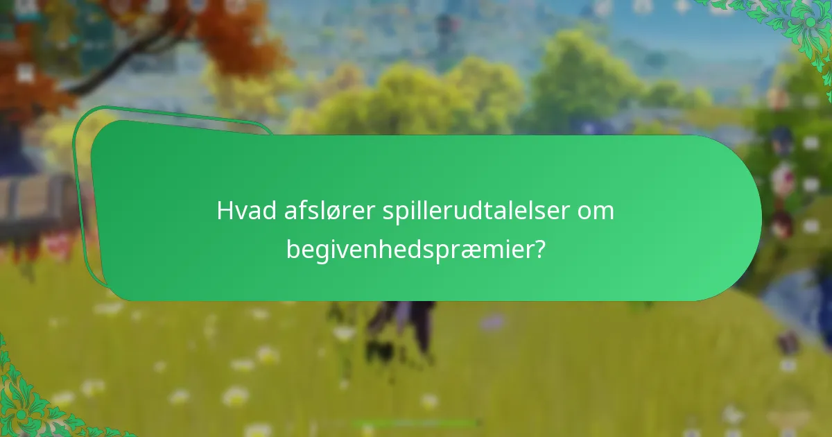 Hvad er fællesskabets feedback på Genshin Impact-begivenhedspræmier?