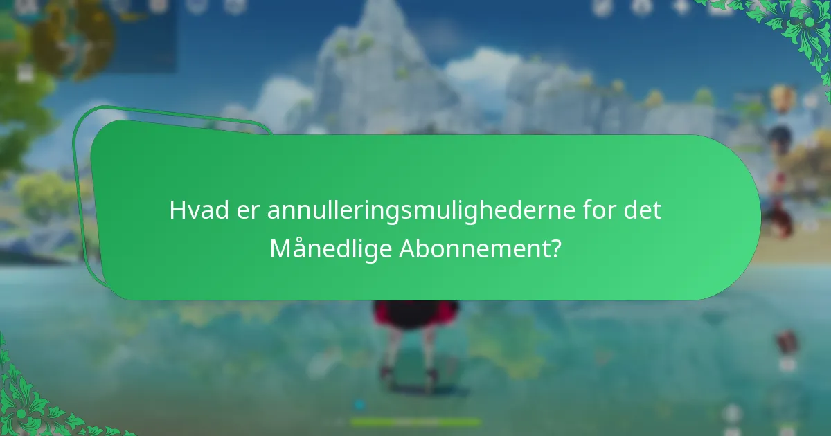 Hvordan fungerer fornyelsesprocessen for det Månedlige Abonnement?