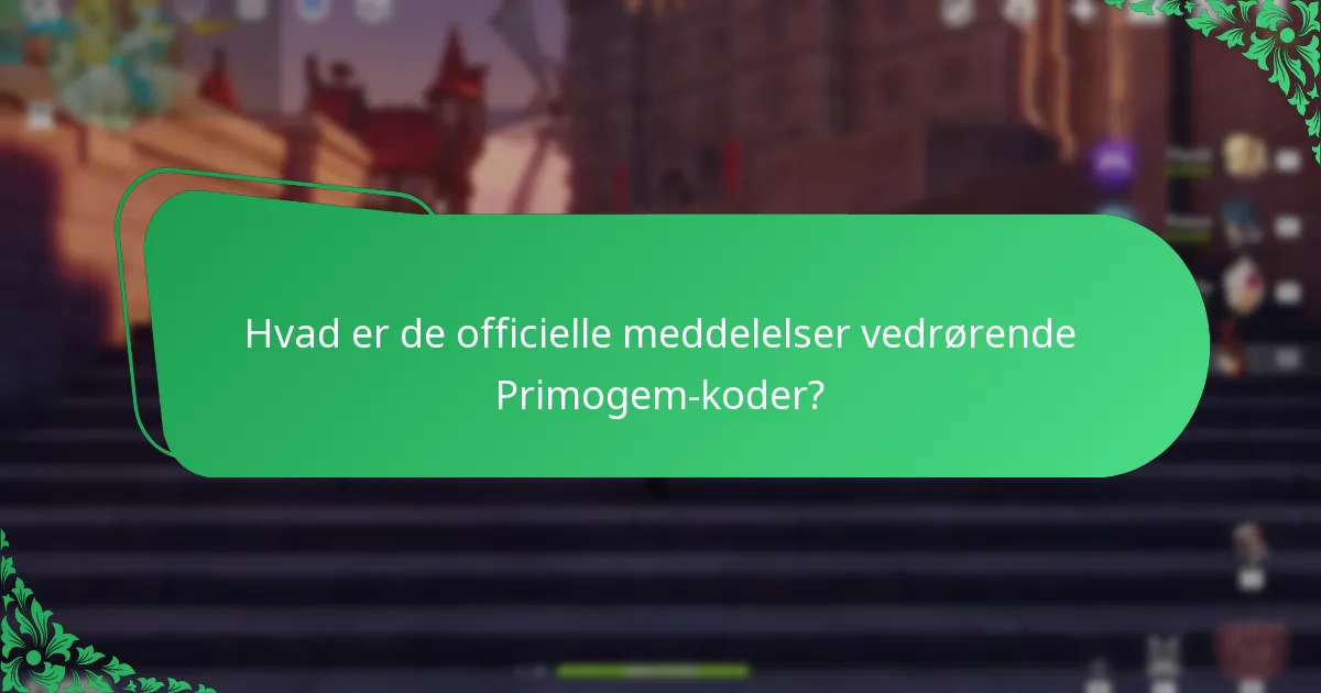 Hvor kan jeg finde de bedste kilder til Primogem-koder?