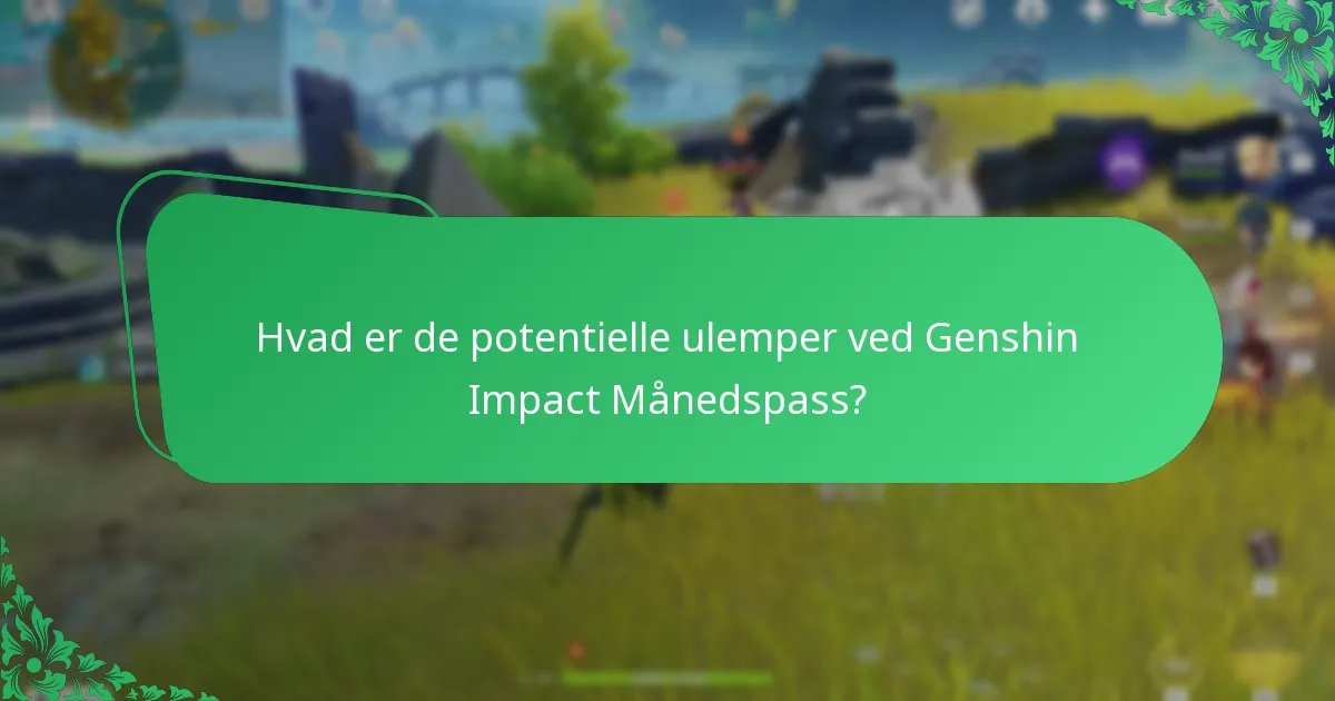 Hvad er gameplay-indvirkningen af Genshin Impact Månedspasset?
