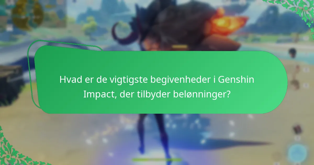 Hvilke belønninger kan spillerne tjene fra Genshin Impact-begivenheder?