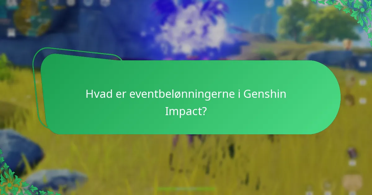 Hvad er gameplaypåvirkningen af eventbelønninger?
