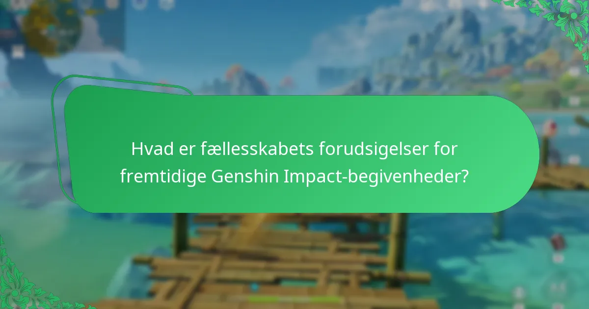 Hvilke belønninger kan spillerne forvente fra fremtidige Genshin Impact-begivenheder?