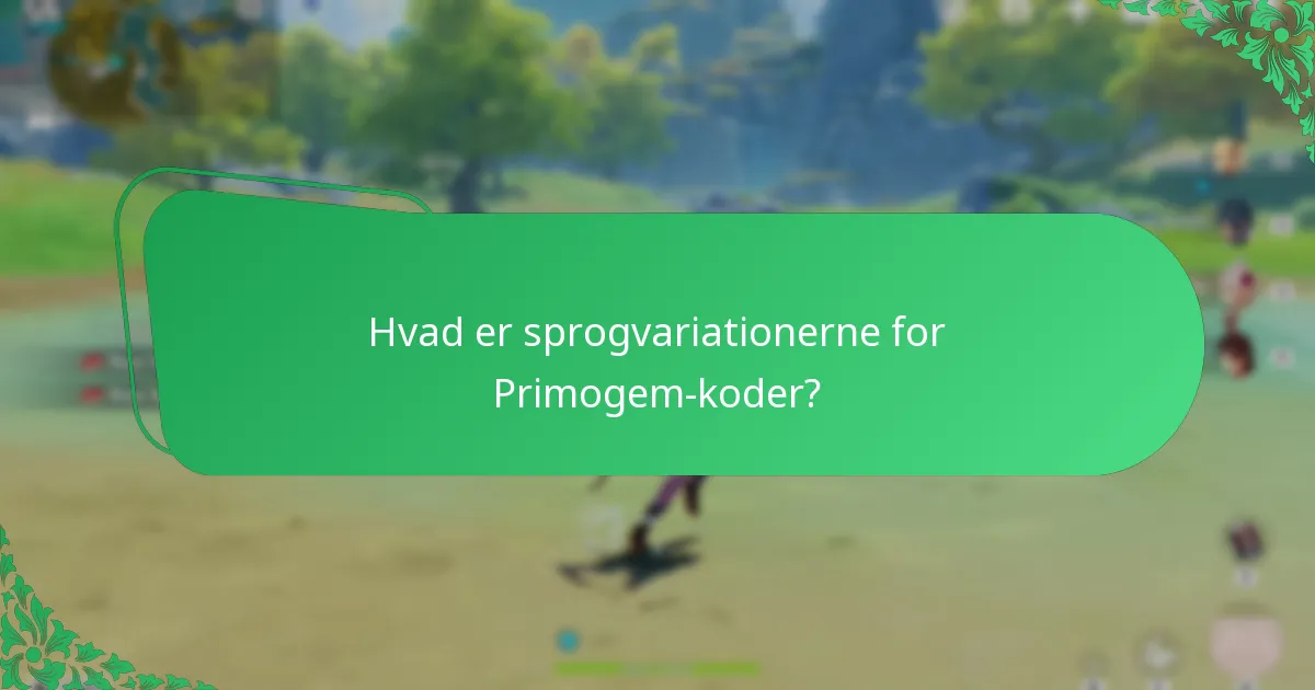 Hvad er sprogvariationerne for Primogem-koder?