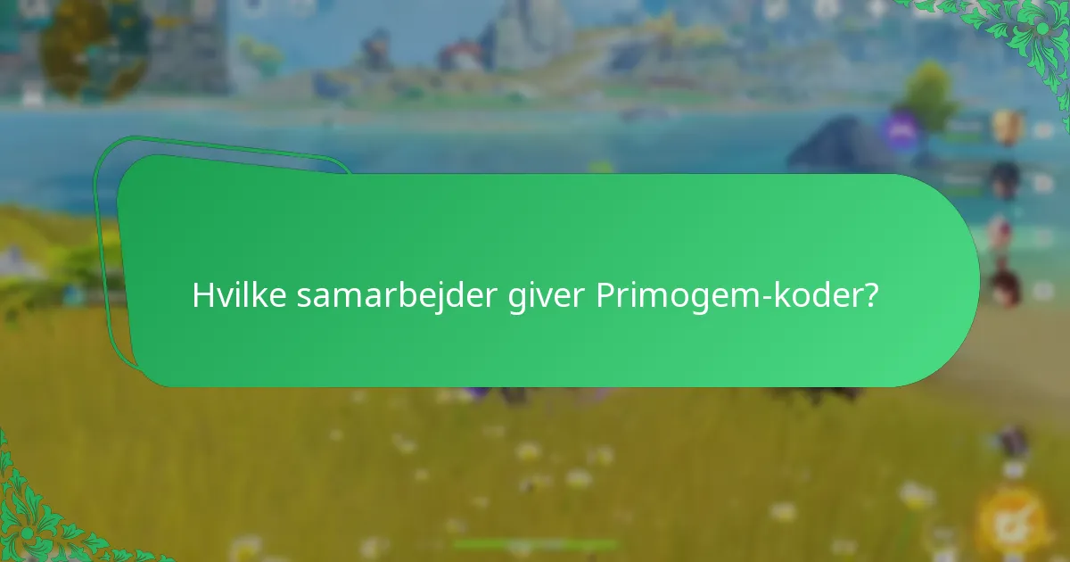 Hvilke streamer-kampagner tilbyder Primogem-koder?