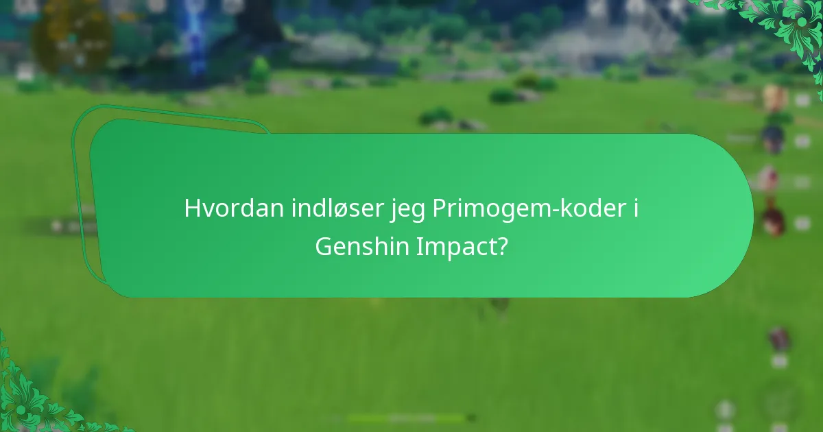 Hvordan indløser jeg Primogem-koder i Genshin Impact?