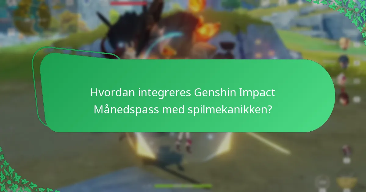 Hvad er de potentielle ulemper ved Genshin Impact Månedspass?
