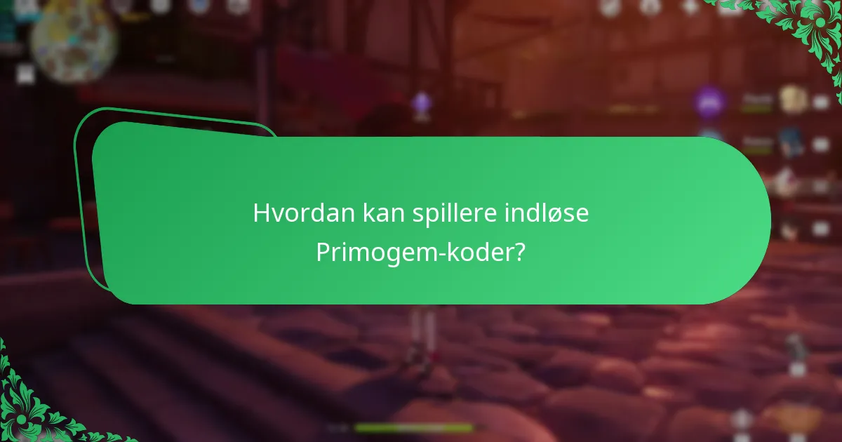 Hvordan kan spillere indløse Primogem-koder?